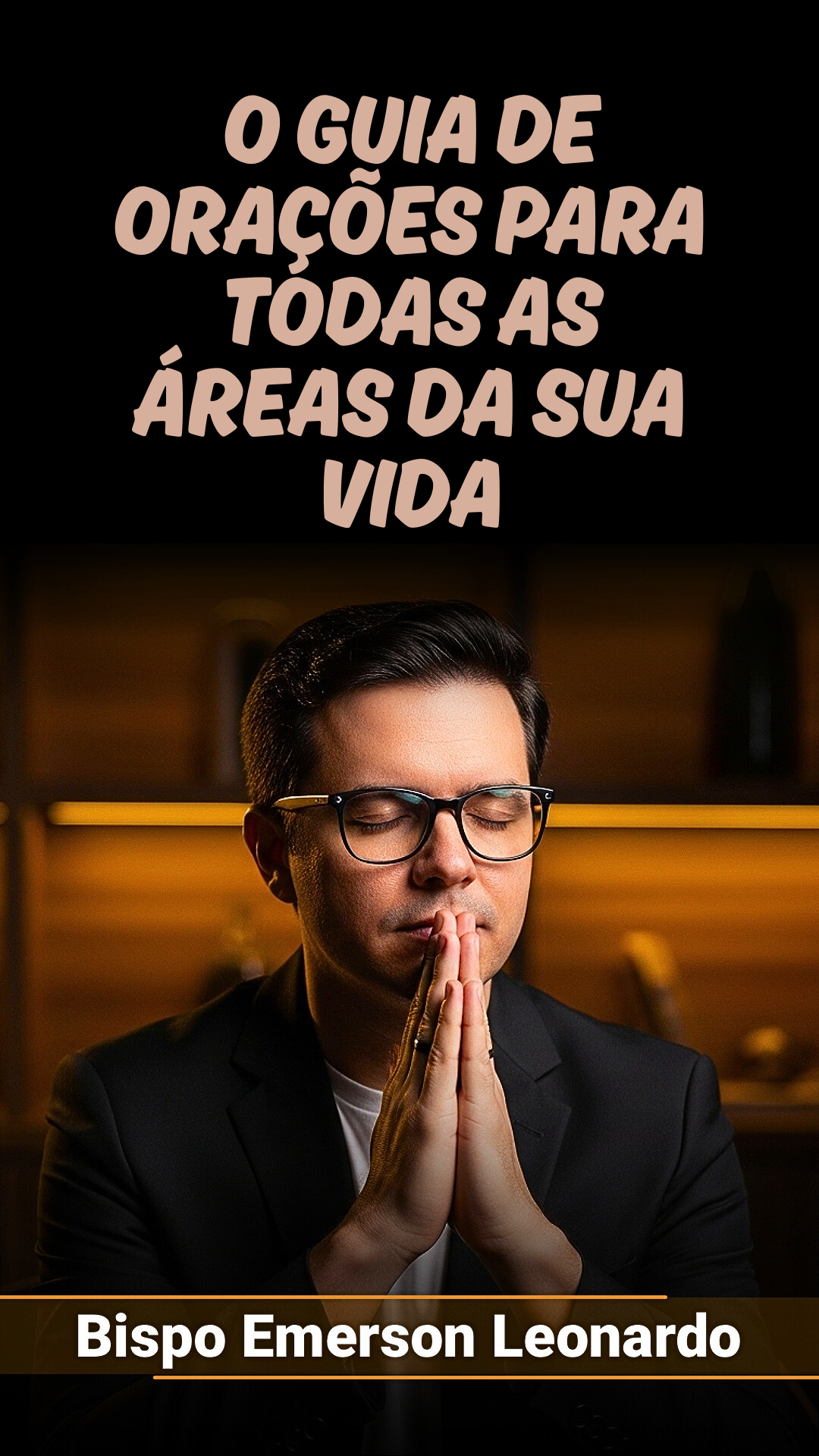 Orações do Bispo Emerson Leonardo